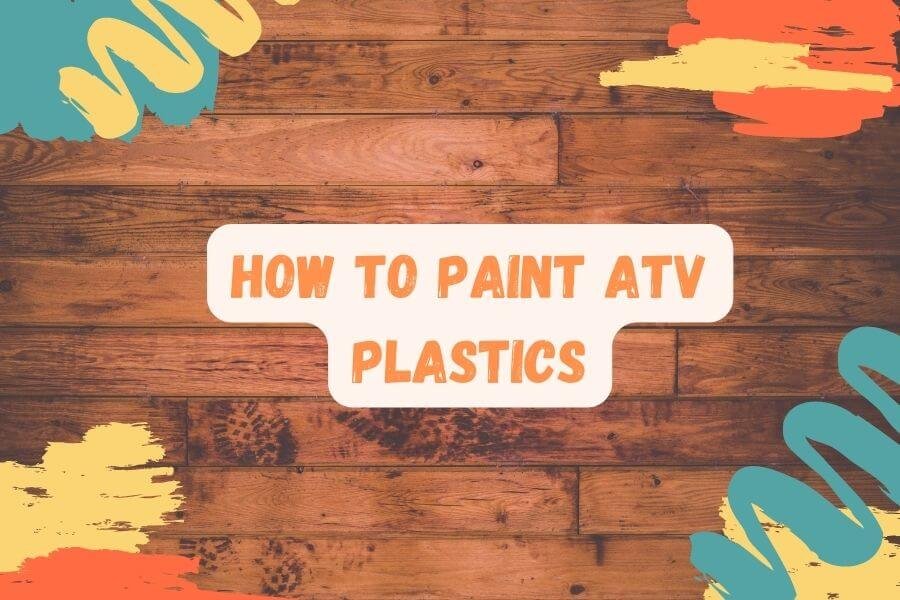How to paint ATV plastics (Step by Step Guide) PaintItemS